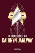 Cover-Bild zum Titel 'Die Autobiografie von Kathryn Janeway' von 'Una McCormack'