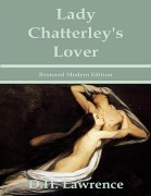 Cover-Bild zum Titel 'Lady Chatterley's Lover - D. H. Lawrence. Restored Modern Edition.' von 'Otmar Trierweiler'