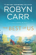 Cover-Bild zum Titel 'The Best Of Us' von 'Robyn Carr'