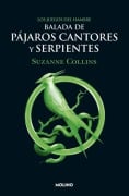 Cover-Bild zum Titel 'Balada de Pájaros Cantores Y Serpientes / The Ballad of Songbirds and Snakes' von 'Suzanne Collins'