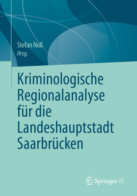Kriminologische Regionalanalyse für die Landeshauptstadt Saarbrücken - Bauen und Sport des Saarlandes Ministerium für Inneres