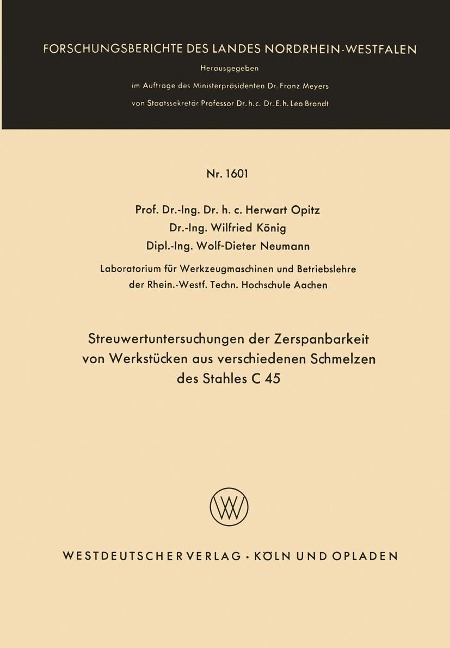 Streuwertuntersuchungen der Zerspanbarkeit von Werkstücken aus verschiedenen Schmelzen des Stahles C 45 - Herwart Opitz