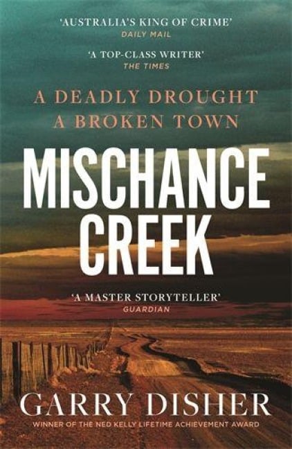 Mischance Creek - Garry Disher