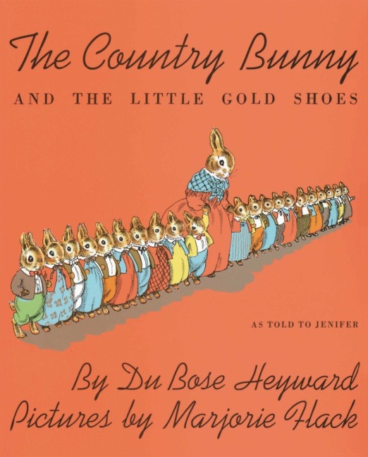 The Country Bunny and the Little Gold Shoes - Dubose Heyward