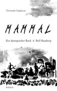 Cover-Bild zum Titel 'Mammal' von 'Christoph Ziegltrum'