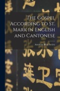 Cover-Bild zum Titel 'The Gospel According to St. Mark in English and Cantonese' von ''