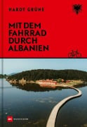 Cover-Bild zum Titel 'Mit dem Fahrrad durch Albanien' von 'Hardy Grüne'