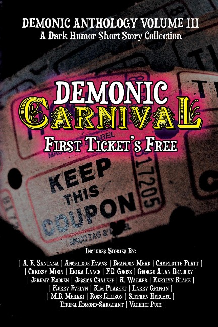 Demonic Carnival: First Ticket's Free (Demonic Anthology Collection, #3) - Horsemen Publications