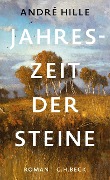 Cover-Bild zum Titel 'Jahreszeit der Steine' von 'André Hille'