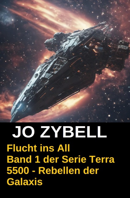 Flucht ins All - Jo Zybell