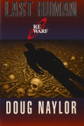 Cover-Bild zum Titel 'Last Human' von 'Doug Naylor'