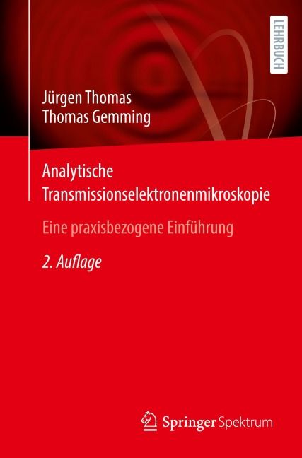Analytische Transmissionselektronenmikroskopie - Thomas Gemming, Jürgen Thomas
