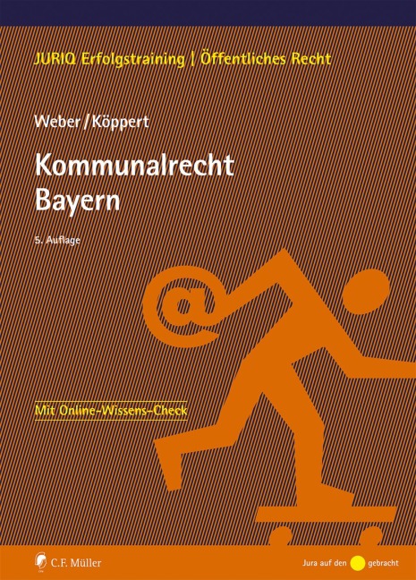 Kommunalrecht Bayern - Tobias Weber, Valentin Köppert
