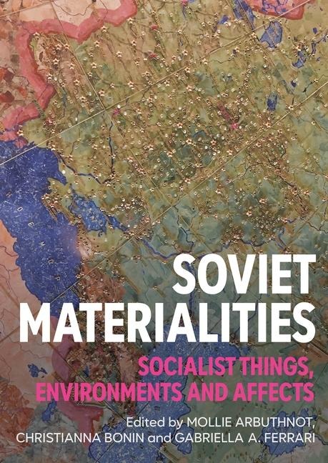 Soviet Materialities - 