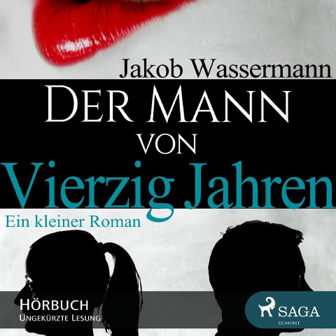 Der Mann von vierzig Jahren - Jakob Wassermann