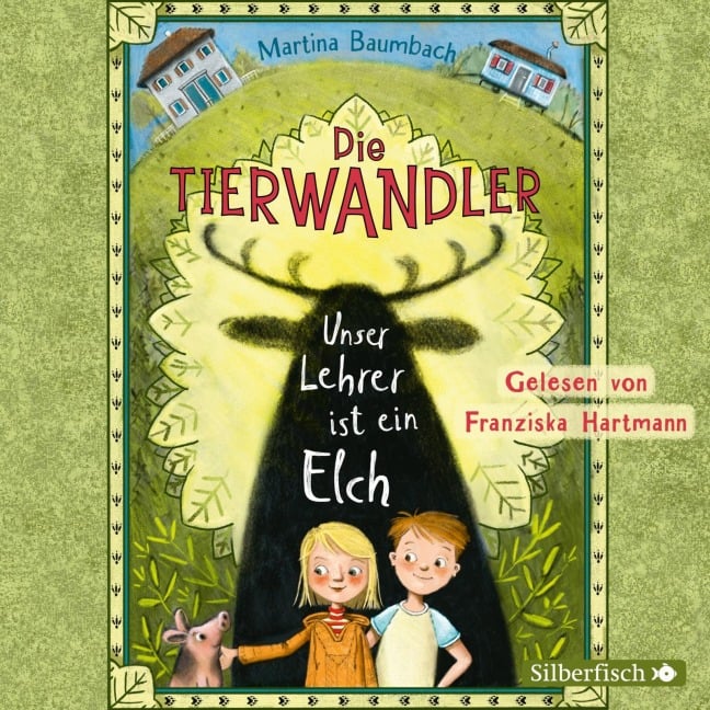 Die Tierwandler 1: Unser Lehrer ist ein Elch - Martina Baumbach