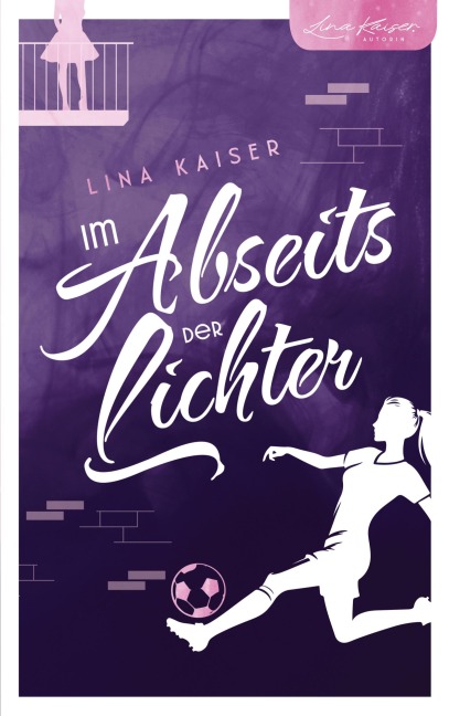 Im Abseits der Lichter - Lina Kaiser