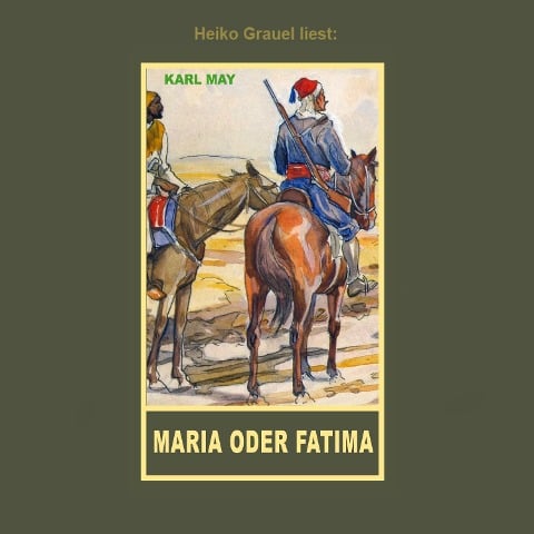 Maria oder Fatima - Karl May