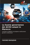 Cover-Bild zum Titel 'La buona governance dei diritti umani in Marocco' von 'Yassine Maoujoud'