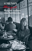 Cover-Bild zum Titel 'Maigret verliert eine Verehrerin' von 'Georges Simenon'