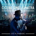 Cover-Bild zum Titel 'Cicero Sings Sinatra-Live in Hamburg' von 'Roger Cicero'