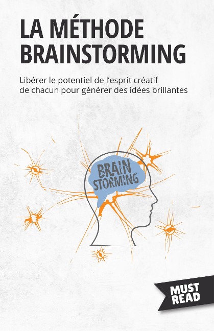 La méthode brainstorming - Peter Lanore