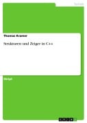 Cover-Bild zum Titel 'Strukturen und Zeiger in C++' von 'Thomas Kramer'