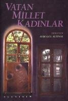 Vatan Millet Kadinlar - Ayse Gül Altinay