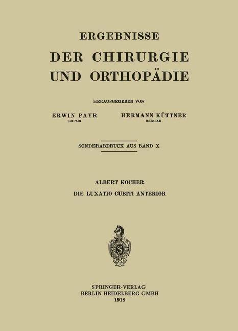 Die Luxatio Cubiti Anterior - Albert Kocher