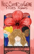 Cover-Bild zum Titel 'Nous sommes en guerre' von 'Camille Colva'