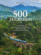 Cover-Bild zum Titel '500 Zugreisen' von 'Sarah Baxter'