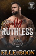 Cover-Bild zum Titel 'Royally Ruthless (Royal Sons MC)' von 'Elle Boon'