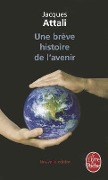 Cover-Bild zum Titel 'Une brève histoire de l'avenir' von 'Jacques Attali'