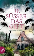 Cover-Bild zum Titel 'Je süßer das Gift' von 'Mary Ann Fox'