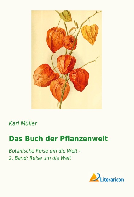 Das Buch der Pflanzenwelt - Karl Müller