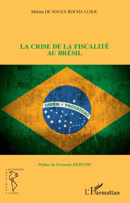 La crise de la fiscalité au Brésil - Melina de Souza Rocha Lukic