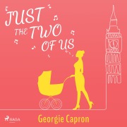 Cover-Bild zum Titel 'Just the Two of Us' von 'Georgie Capron'