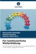 Cover-Bild zum Titel 'Für kontinuierliche Weiterbildung:' von 'Alessandra Marfoglia, Arianna Santoro, Simone Paolo Ricci'