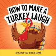 Cover-Bild zum Titel 'How to Make a Turkey Laugh' von 'Chris Cate'