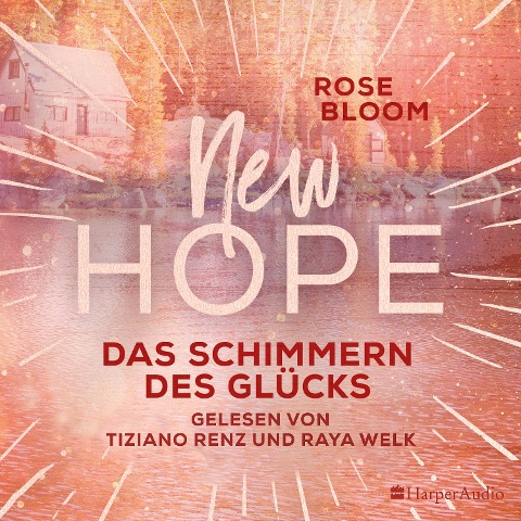 New Hope - Das Schimmern des Glücks (ungekürzt) - Rose Bloom