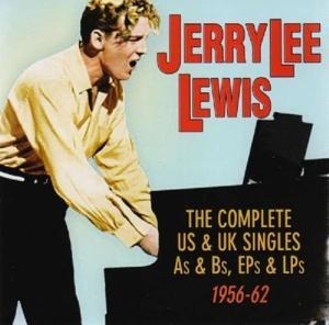 The Complete US&UK Singles,As,Bs,EPs,LPs 1956-1962 - Jerry-Lee Lewis