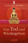 Cover-Bild zum Titel 'Von Tod und Wiedergeburt' von 'Lama Ole Nydahl'