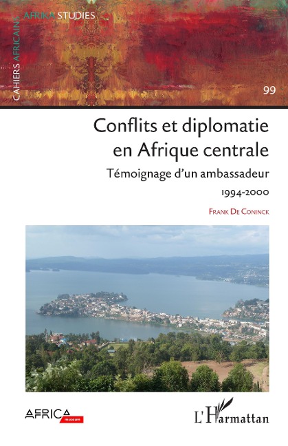 Conflits et diplomatie en Afrique Centrale - de Coninck
