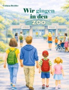 Cover-Bild zum Titel 'Wir gingen in den Zoo' von 'Corinna Beubler'