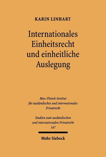Internationales Einheitsrecht und einheitliche Auslegung - Karin Linhart