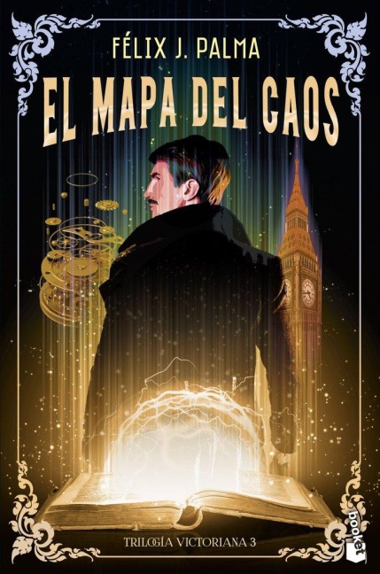 El mapa del caos - Felix J. Palma