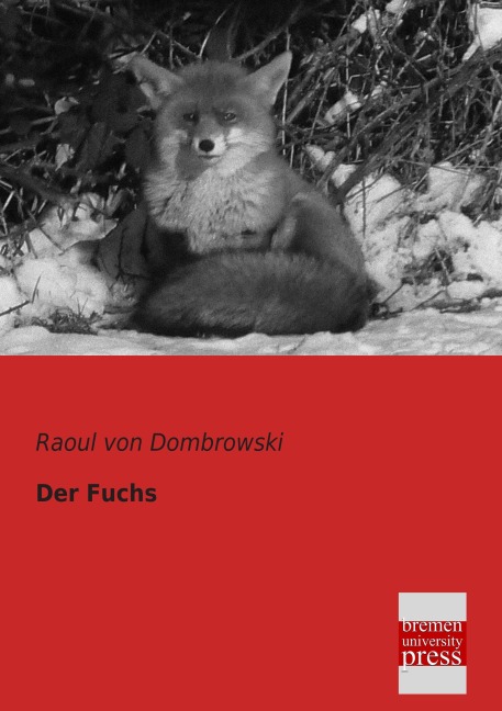 Der Fuchs - Raoul Von Dombrowski