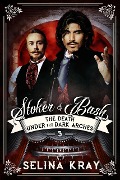 Stoker & Bash: The Death Under the Dark Arches - Selina Kray