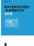 Bayerisches Jahrbuch 94. Jahrgang - 2015 - 