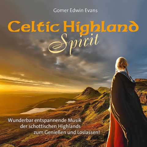 Celtic Highland Spirit - Gomer Edwin Evans